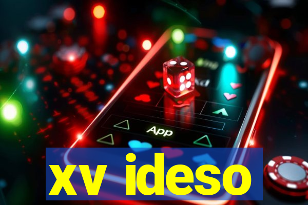 xv ideso