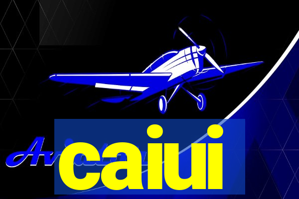 caiui