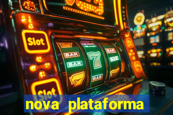 nova plataforma pagando no cadastro cassino