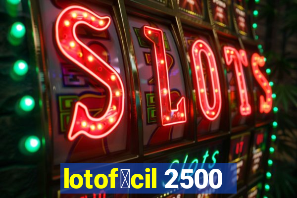 lotof谩cil 2500