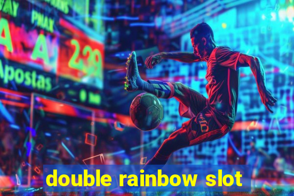 double rainbow slot