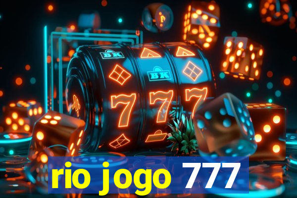 rio jogo 777