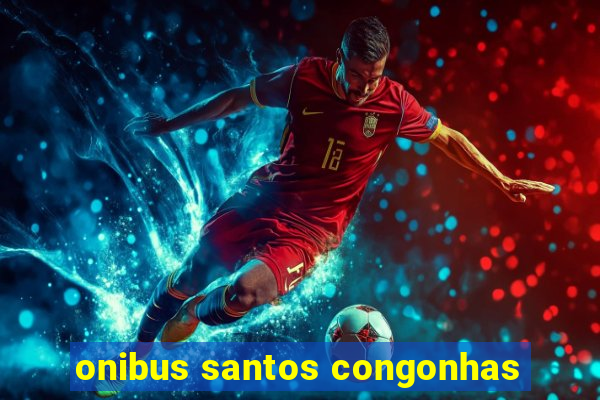 onibus santos congonhas