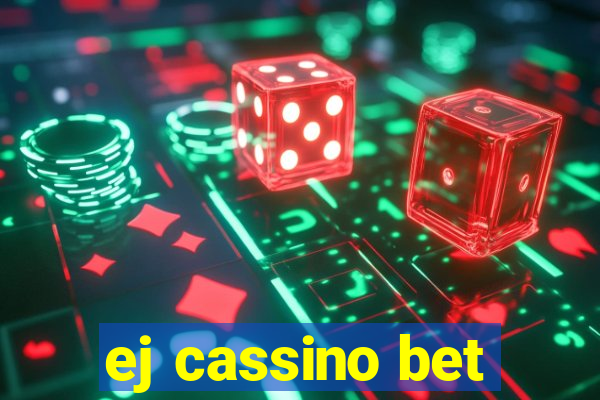 ej cassino bet