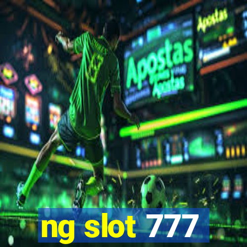 ng slot 777