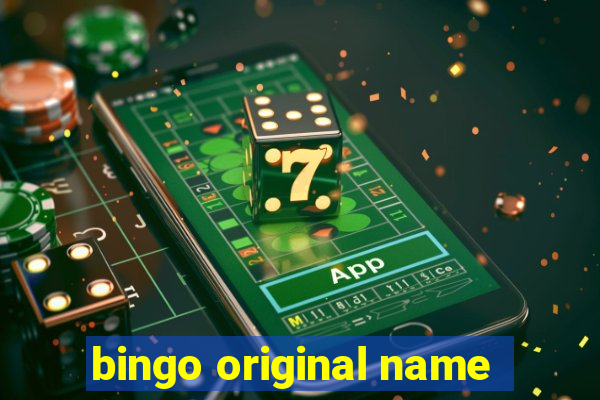 bingo original name