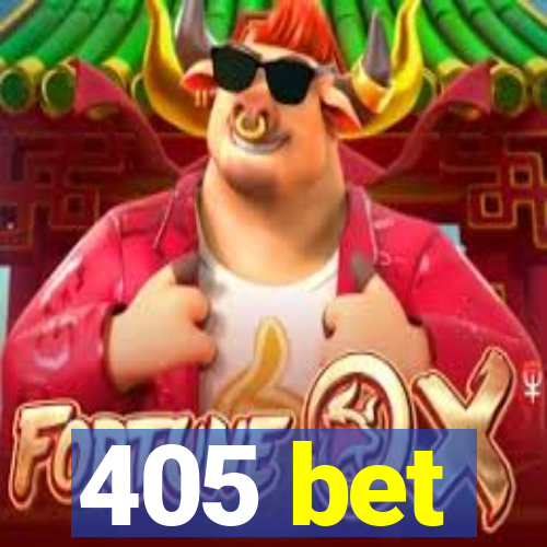 405 bet