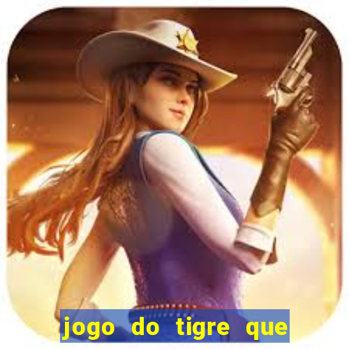 jogo do tigre que da para depositar 1 real