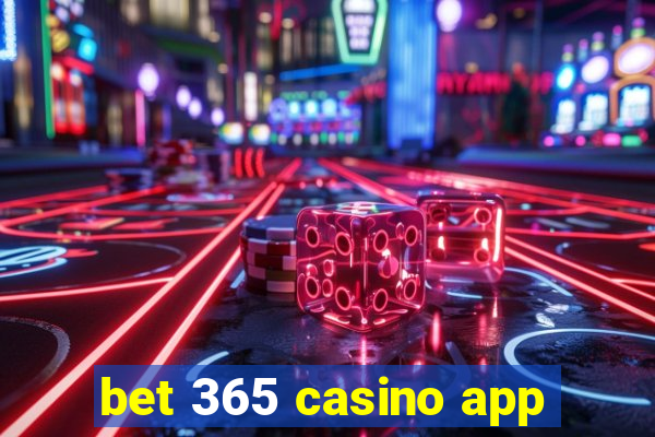 bet 365 casino app