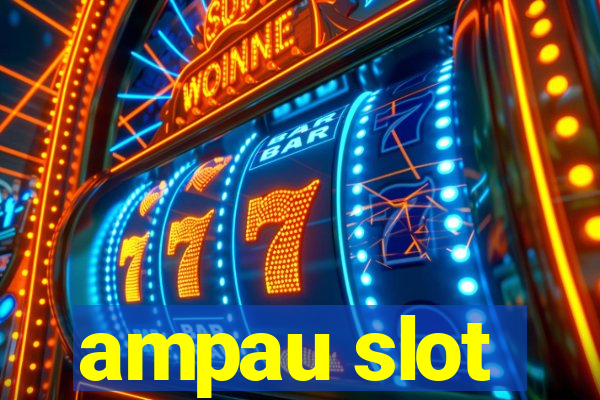 ampau slot