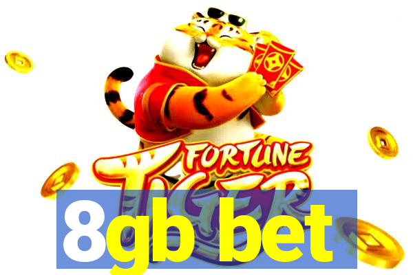 8gb bet