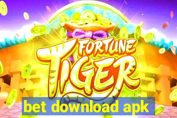 bet download apk