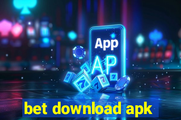 bet download apk