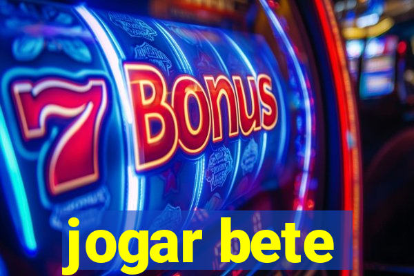 jogar bete