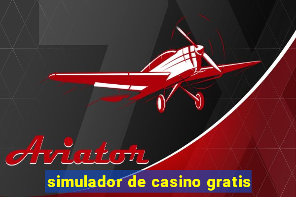 simulador de casino gratis