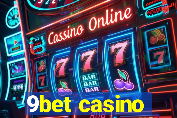 9bet casino