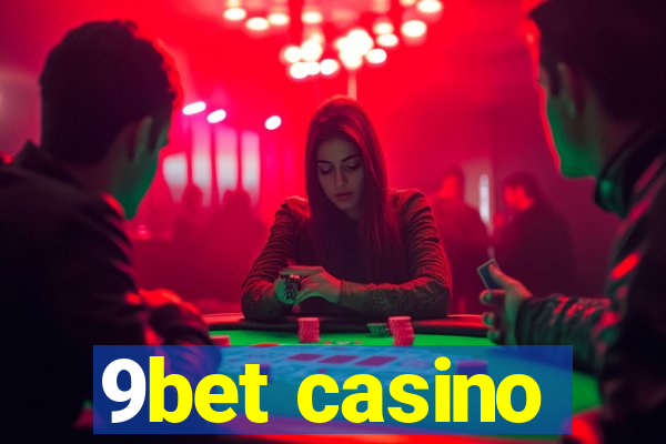 9bet casino