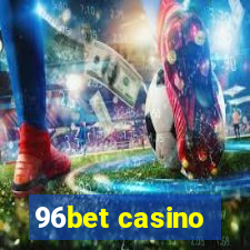 96bet casino