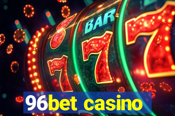 96bet casino