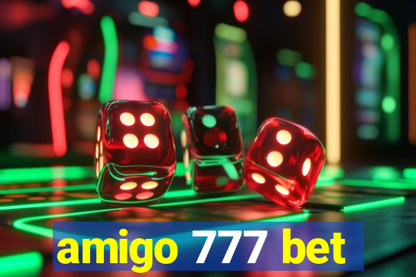 amigo 777 bet