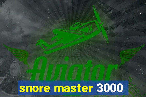 snore master 3000