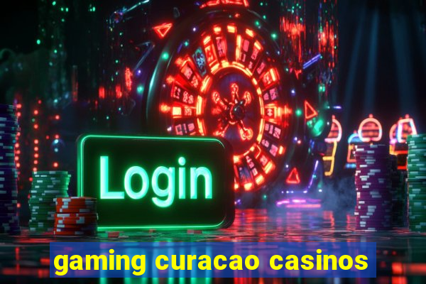 gaming curacao casinos