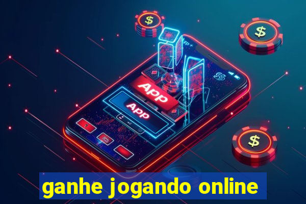 ganhe jogando online