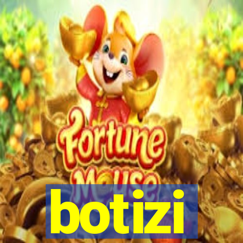 botizi