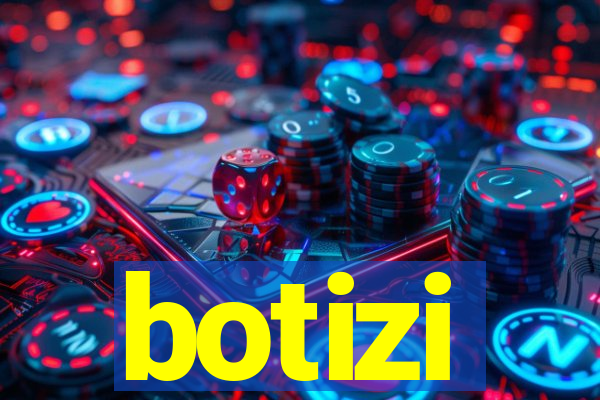 botizi