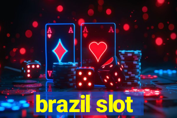 brazil slot