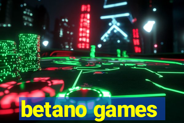 betano games