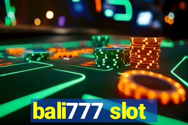 bali777 slot