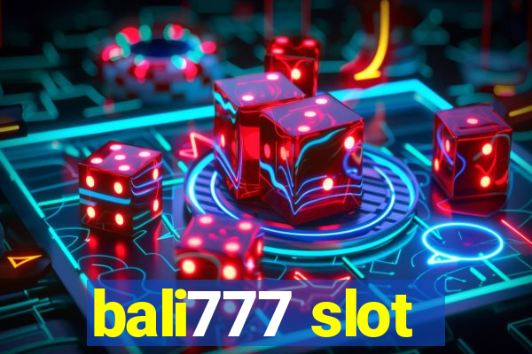 bali777 slot