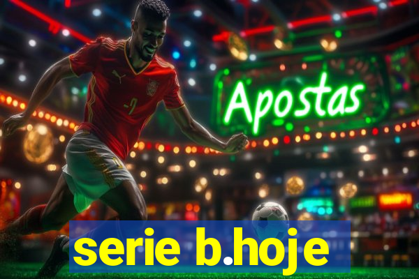 serie b.hoje