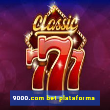 9000.com bet plataforma