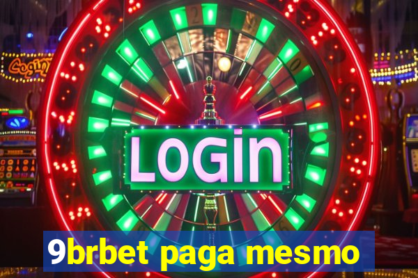 9brbet paga mesmo