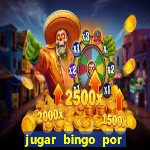 jugar bingo por dinero real