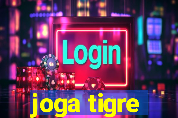 joga tigre