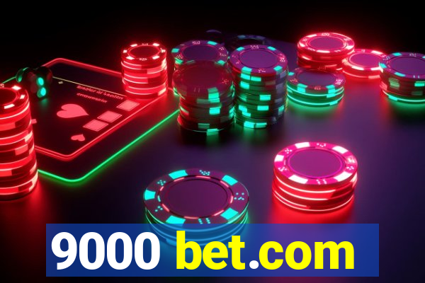 9000 bet.com