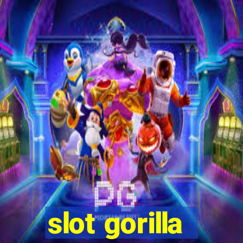 slot gorilla