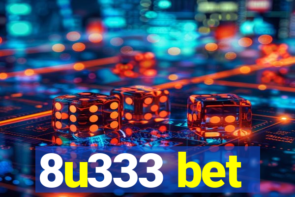 8u333 bet