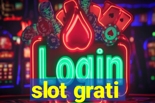 slot grati