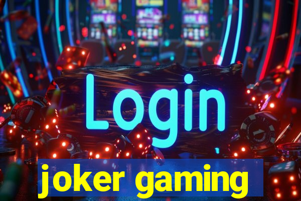 joker gaming