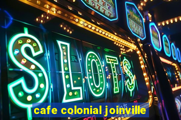 cafe colonial joinville