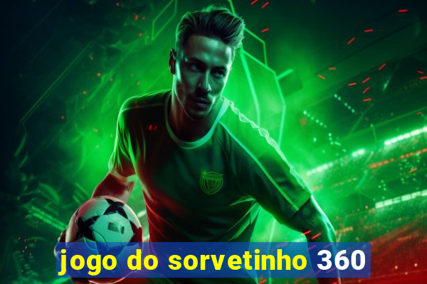 jogo do sorvetinho 360