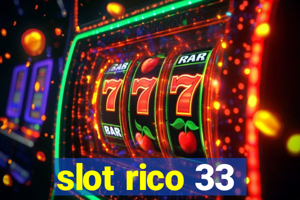 slot rico 33