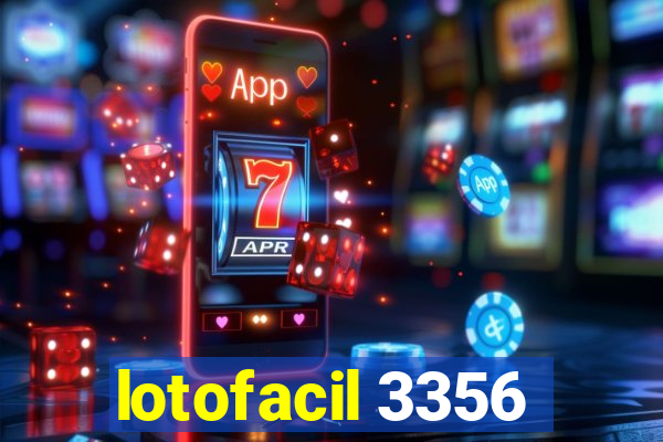 lotofacil 3356