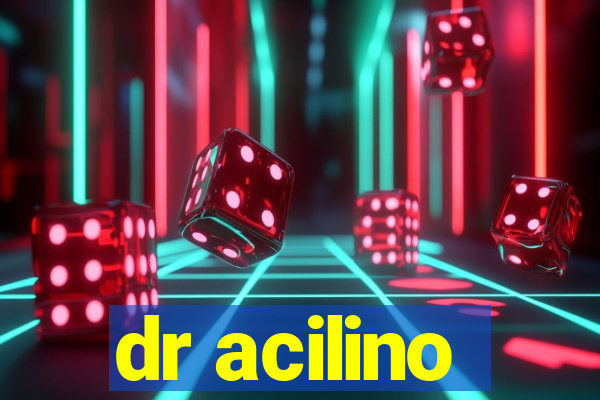 dr acilino