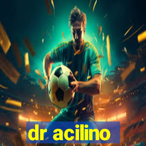 dr acilino