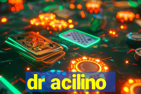 dr acilino